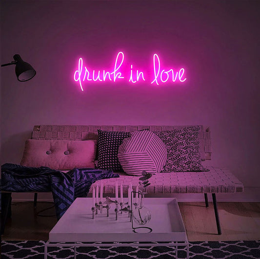 Drunk In Love Neon Yazılı Tabela