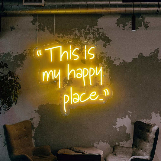 This Is My Happy Place Neon Yazılı Tabela