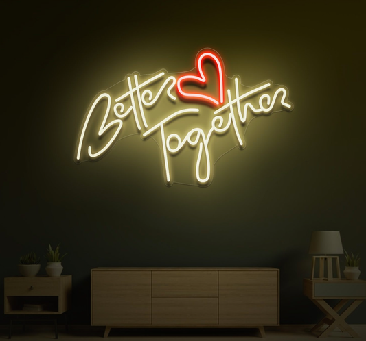 Better Together Neon Yazı Tabela