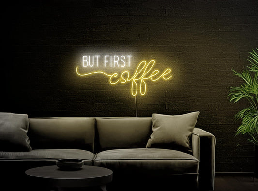 But First Coffee Neon Yazılı Tabela