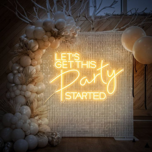 Let's Get This Party Started Neon Yazı Tabela