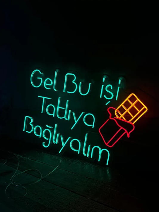 Gel Bu İşi Tatlıya Bağlayalım Neon Yazılı Tabela