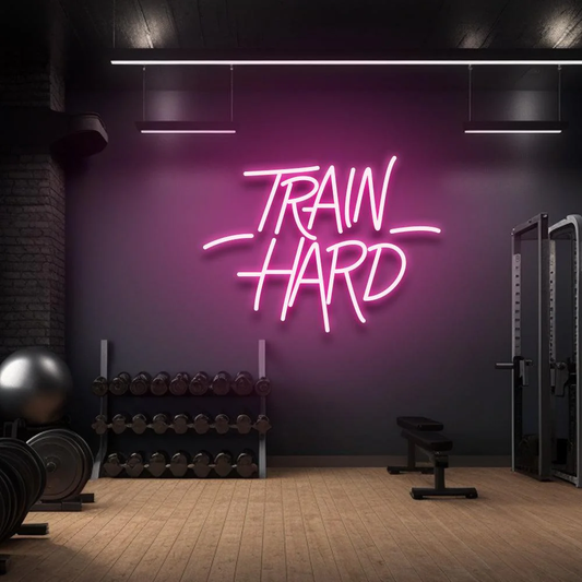 Train Hard Yesterday Neon Yazılı Tabela